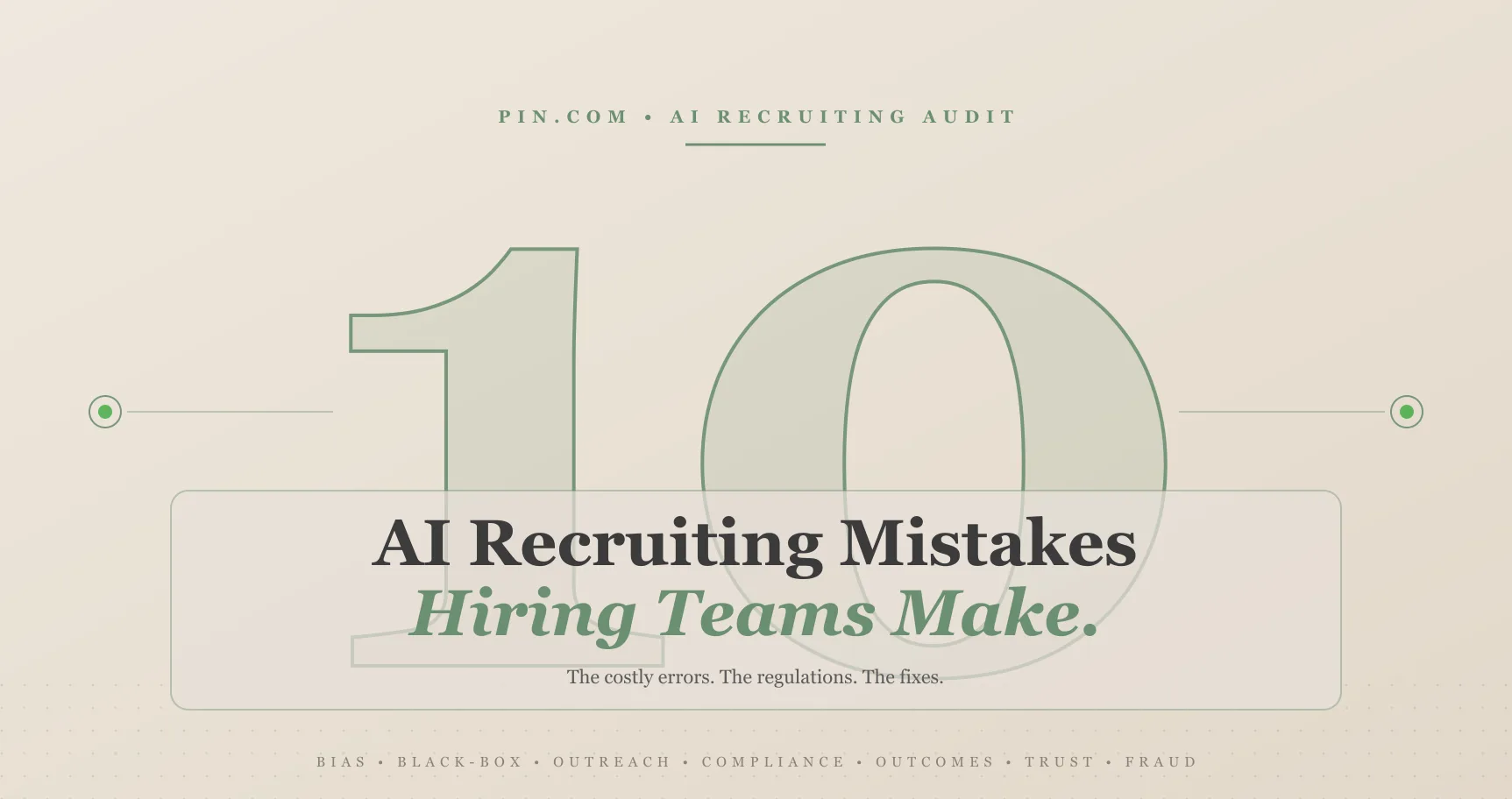 AI Recruiting Mistakes: 10 Costly Errors Teams Make in 2026
