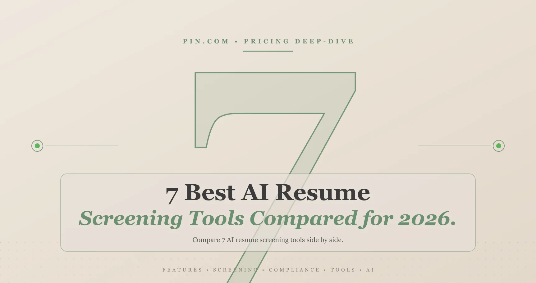 7 Best AI Resume Screening Tools Compared for 2026