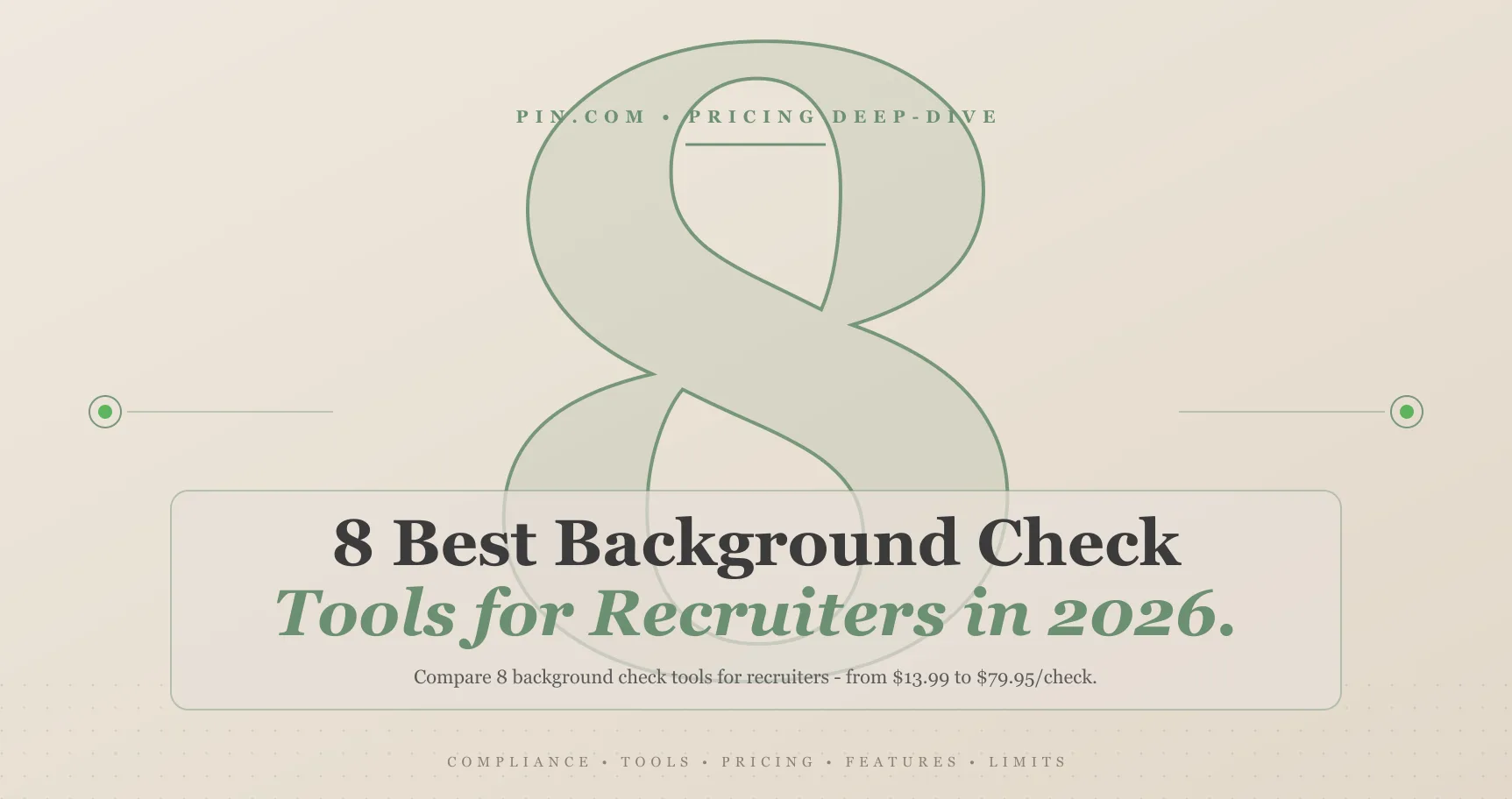 8 Best Background Check Tools for Recruiters in 2026