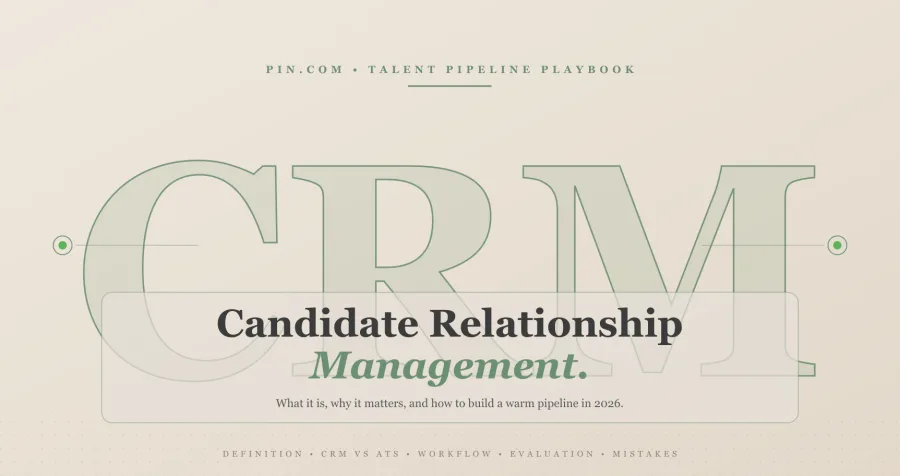 Candidate Relationship Management: A Practical 2026 Guide