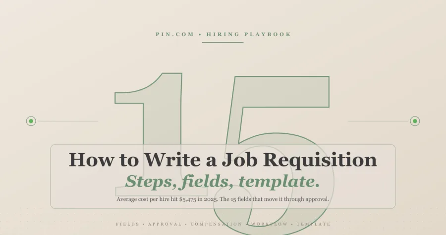 How to Write a Job Requisition in 2026 (With Template)