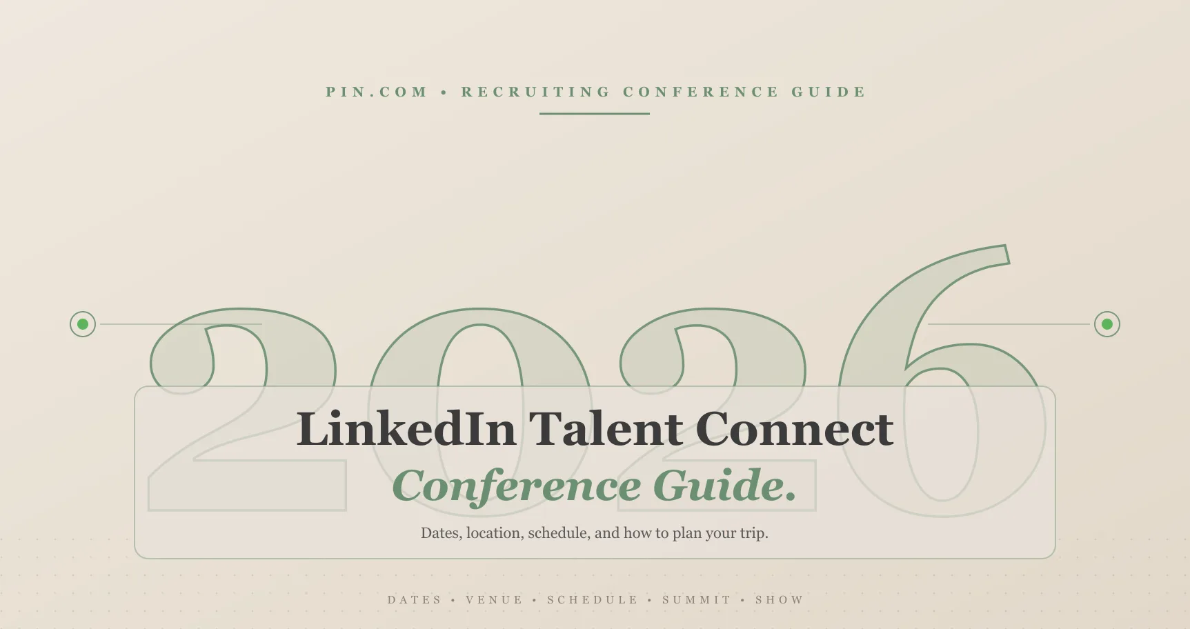 LinkedIn Talent Connect 2026 Guide: Dates, Location, Schedule