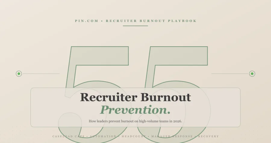 Recruiter Burnout: How to Prevent It on High-Volume Teams (2026)