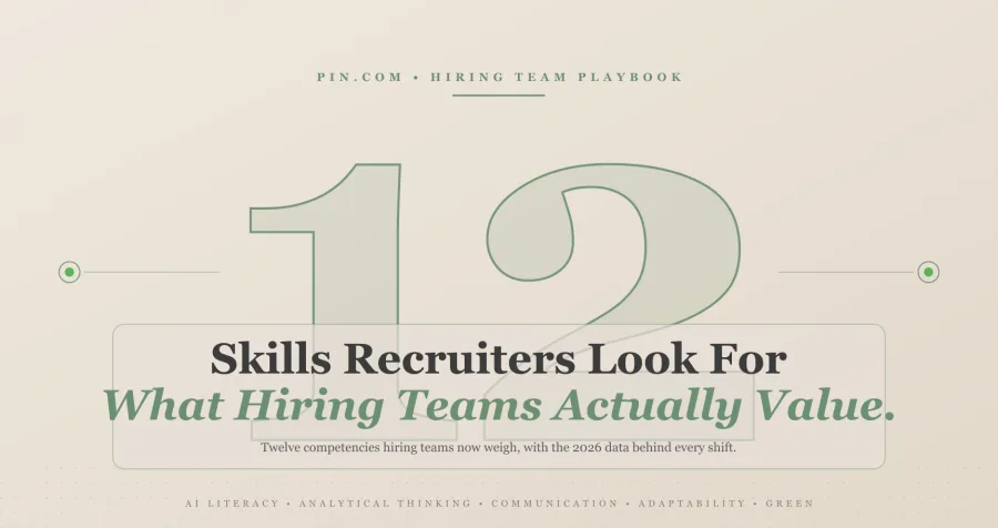12 Skills Recruiters Look For in 2026 (What Employers Value)