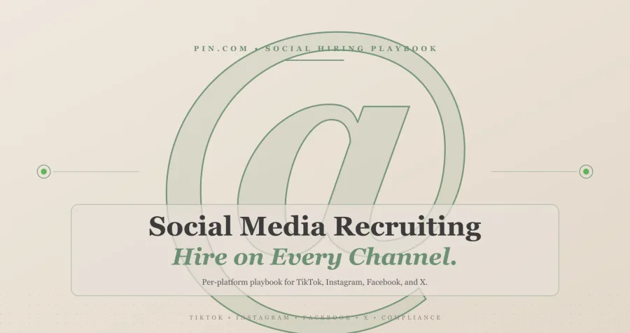 Social Media Recruiting: How to Hire on Every Channel 2026