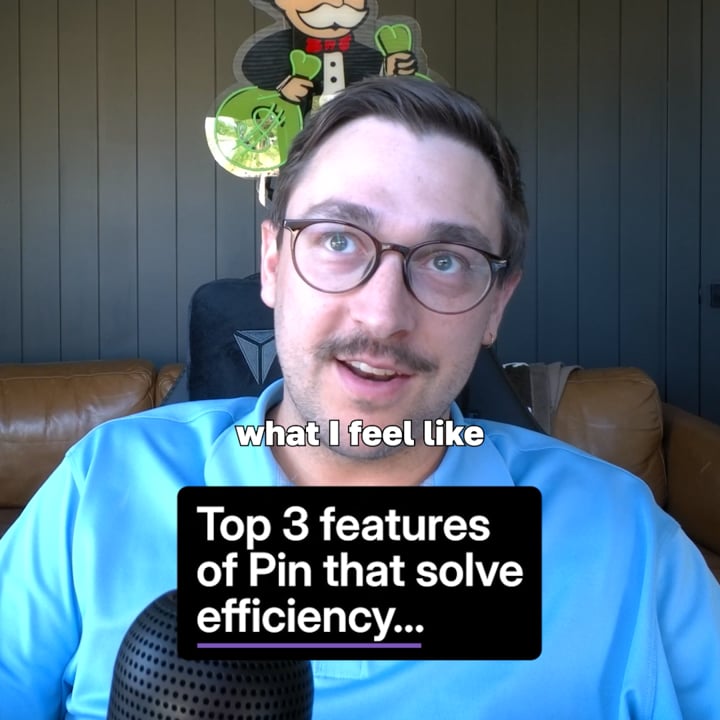 The top 3 Pin features that solve efficiency